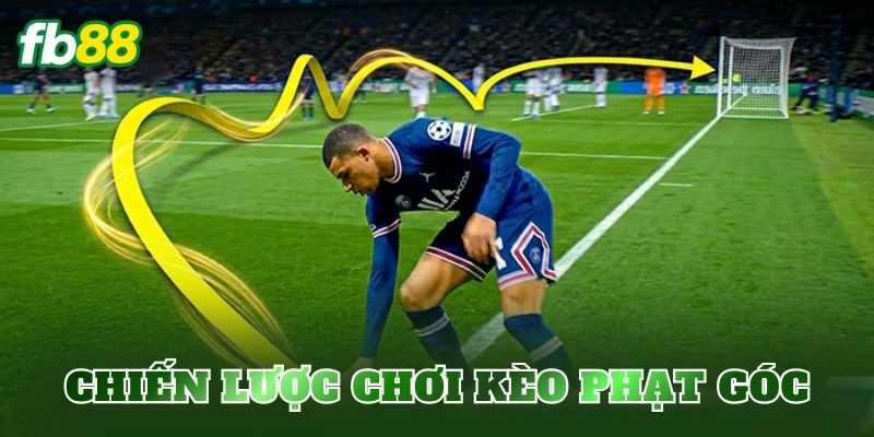Kèo Phạt Góc Là Gì? Cách Chơi Và Soi Kèo Chuẩn Xác 4 Chiến lược chơi kèo phạt góc