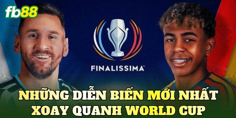 Tin Nóng World Cup Hôm Nay: Cập Nhật Mới Nhất 2 Những diễn biến mới nhất xoay quanh World Cup