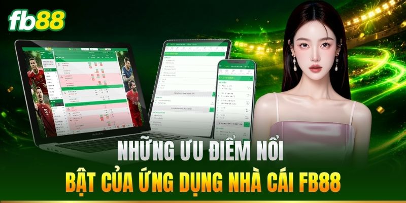 Tải App 1 Những ưu điểm nổi bật của ứng dụng